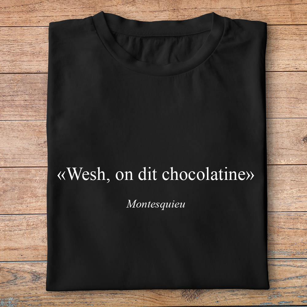 ftnb7-Nourriture-boissons-t-shirt-wesh-on-dit-chocolatine-tee-shirt-homme-femme-pn