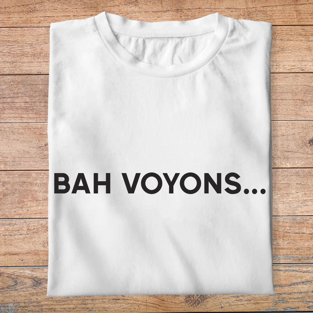 ftp2-politique-t-shirt-Bah-voyons-tee-shirt-homm-femme-zemmour-pb