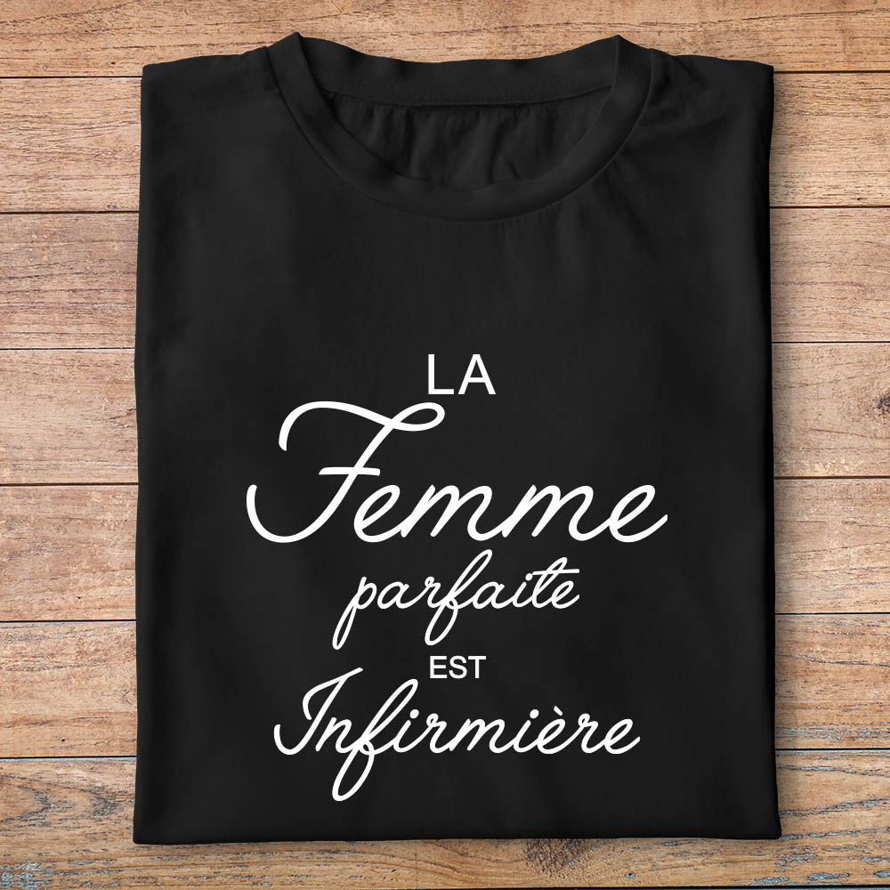 ftmin4- métiers - la femme parfaite est infirmière - t shirt plié femme- couleur noir