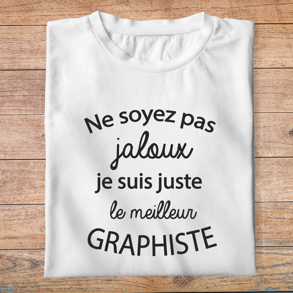 ftm12-t-shirt-Ne soyez pas jaloux-je-suis-le-meilleur-graphiste-tee-shirt-graphiste-tshirt-métier-pb