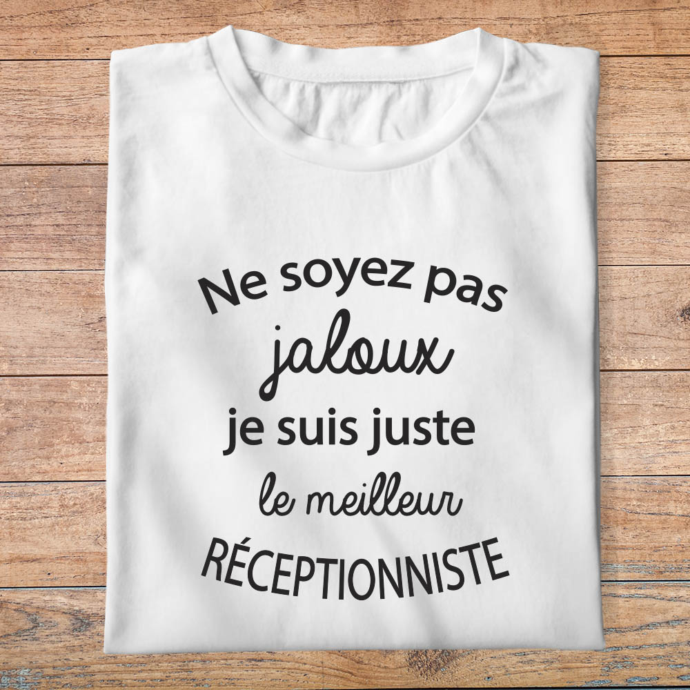 ftm13-t-shirt-Ne soyez pas jaloux-je-suis-le-meilleur-réceptionniste-tee-shirt-réception-tshirt-métier-pb