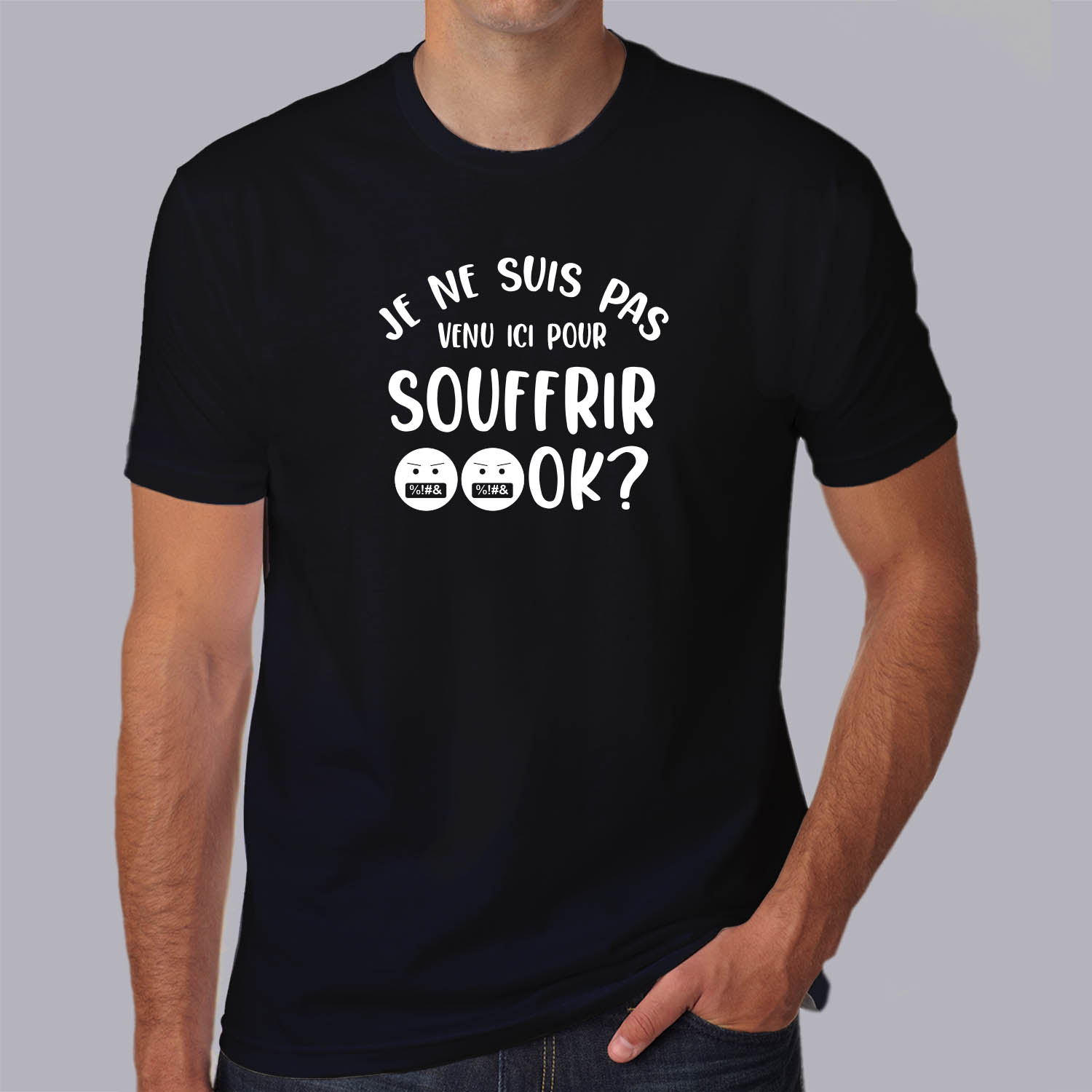 ftmi8-meme-internet-je-suis-pas-venu-ici-pour-souffrir-ok-pour-homme-et-femmes-hn