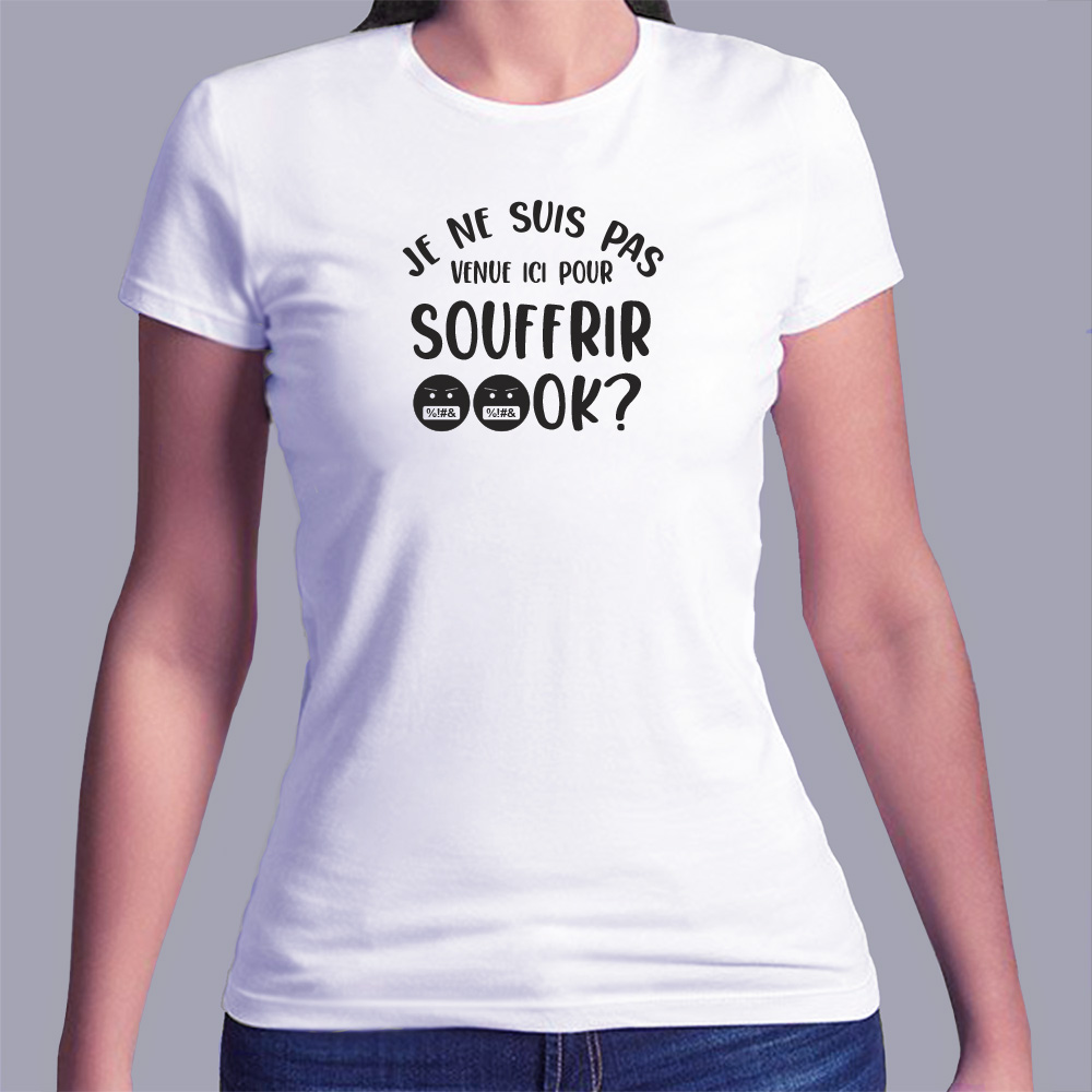 ftmi8-meme-internet-je-suis-pas-venu-ici-pour-souffrir-ok-pour-homme-et-femmes-fb
