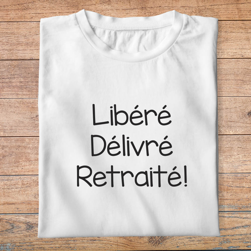 ter1-T-shirt-départ-en-retraite-libéré-délivré-retraité-tee-shirt-retraite-tshirt-evenement-homme-et-femme-phb