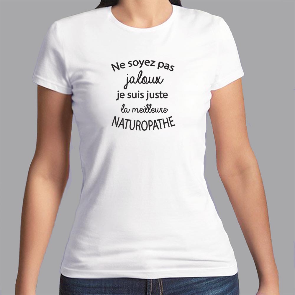 ftm21-t-shirt-Ne soyez pas jaloux-je-suis-la-meilleure-naturopathe-tee-shirt-tshirt-métier-fb