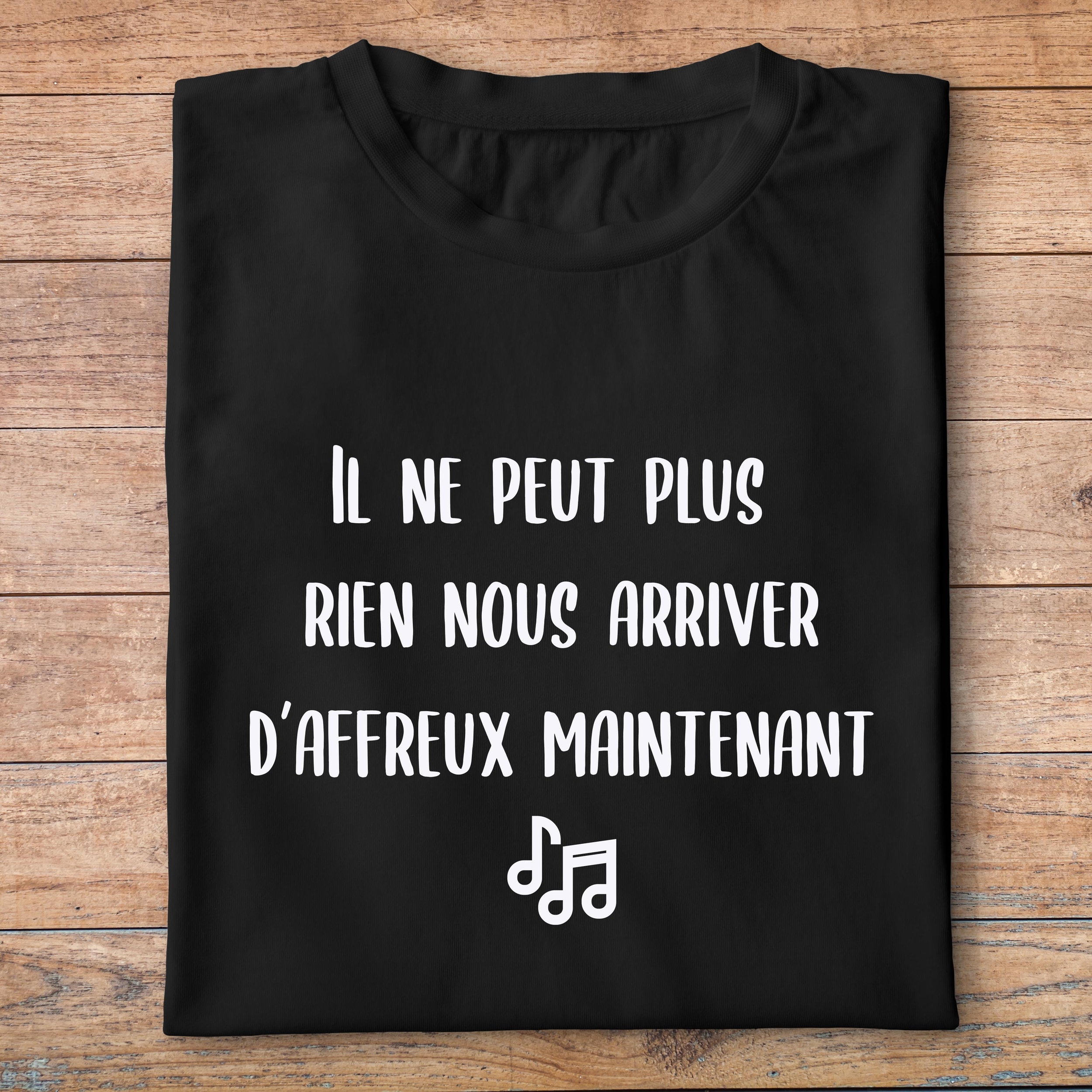 flcdlp4- La cité de la peur - Il ne peut plus rien nous arriver daffreux maintenant - t shirt plié homme - couleur noir