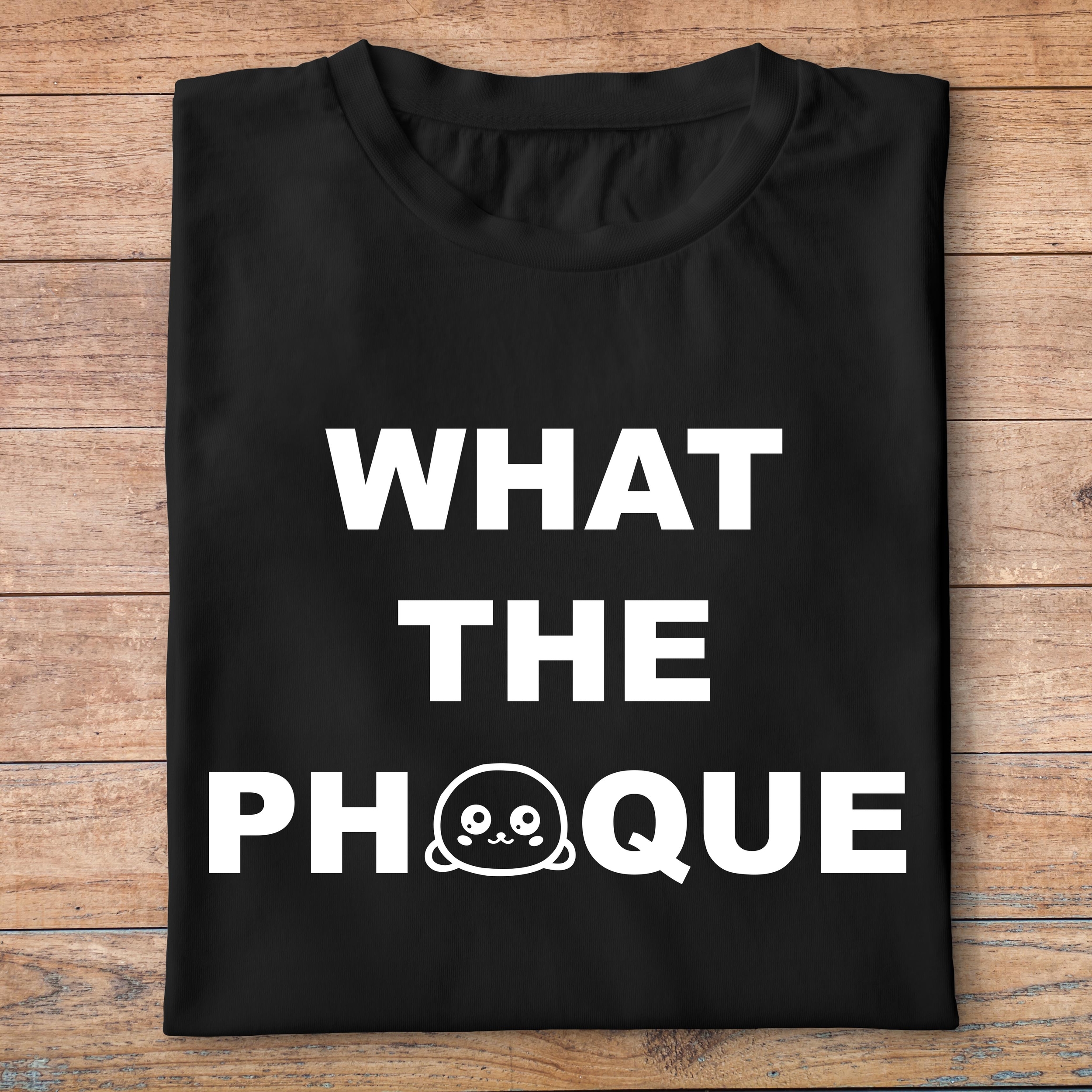 fa1- animaux - What the phoque - t shirt plié homme - couleur noir