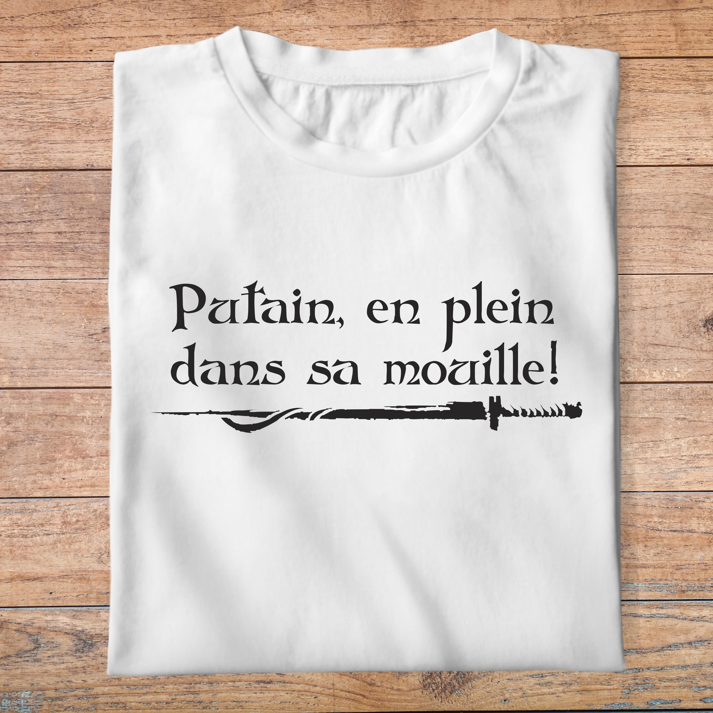 fk16- Kaamelott -T Shirt-putain-en-plein-dans-sa-mouille-Kaamelott-citation-tshirt-série-francaise-perceval-PB