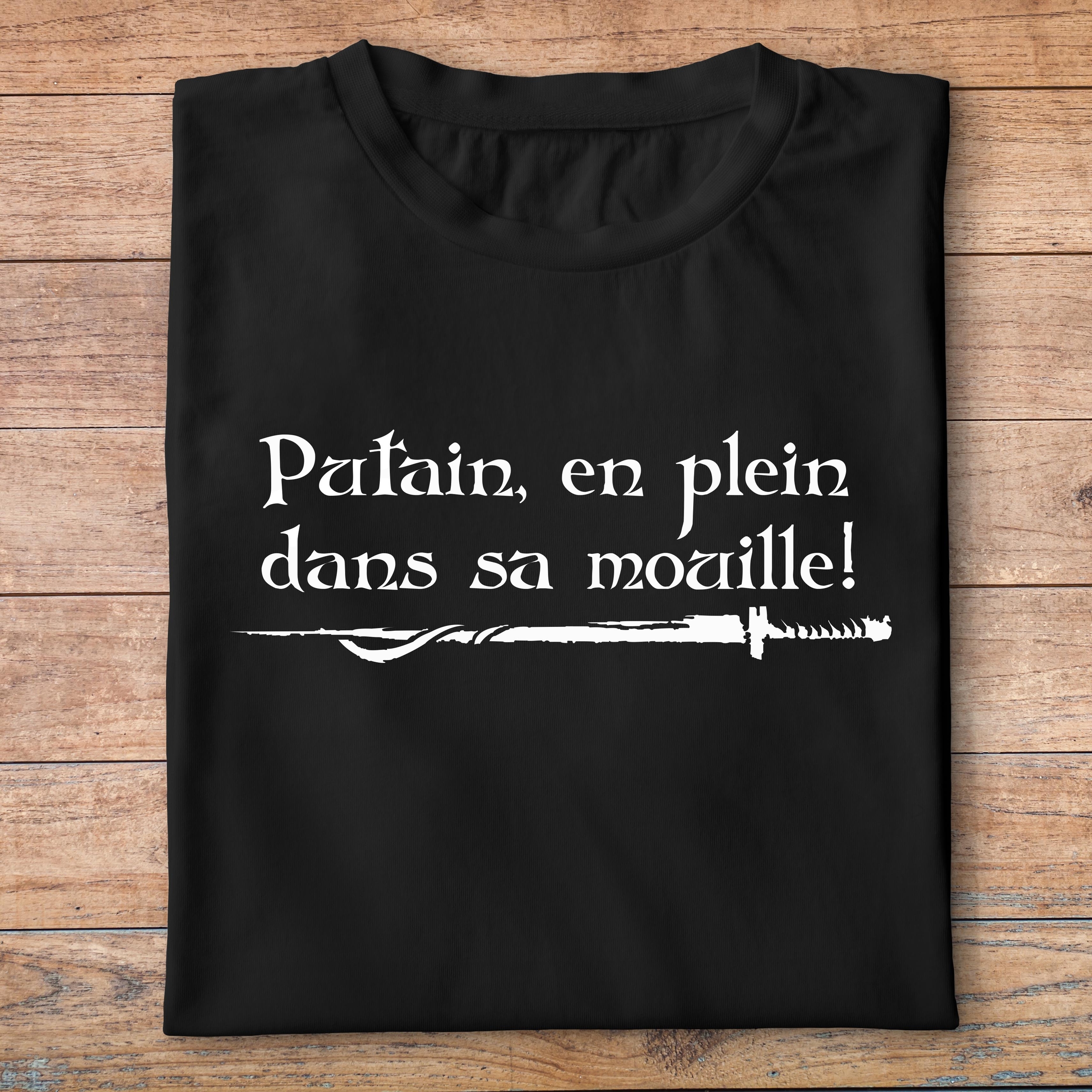 fk16- Kaamelott -T Shirt-putain-en-plein-dans-sa-mouille-Kaamelott-citation-tshirt-série-francaise-perceval-PN
