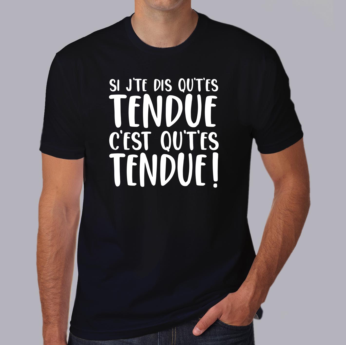 fd2- dikkenek-Si-j-te-dis-qu-t-es-tendue-c-est-qu-t-es-tendue-t shirt-tee-shirt citation-film-belge-culte-HN