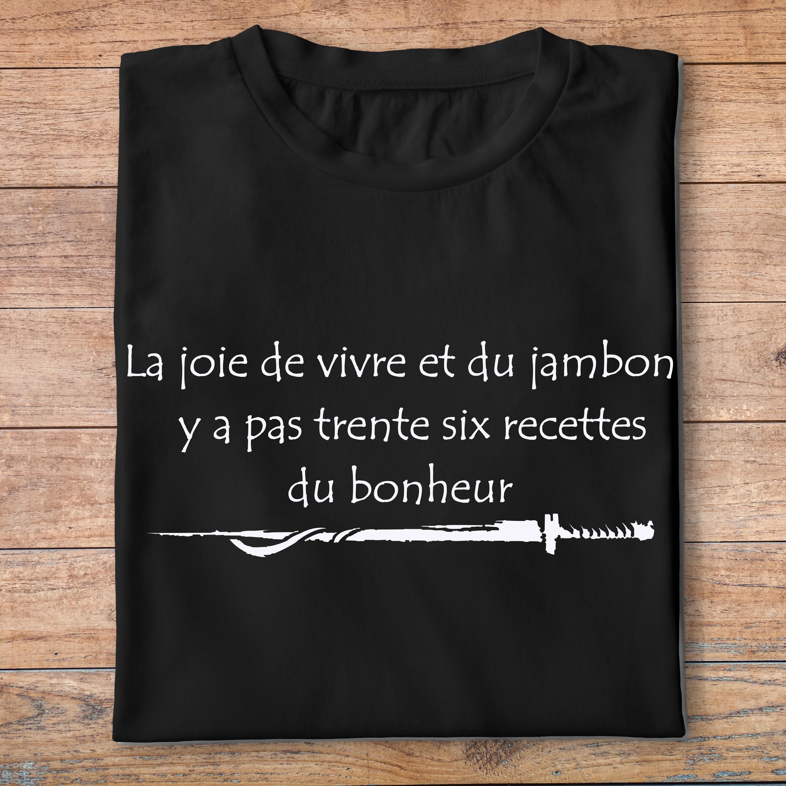 fk7- Kaamelott - La joie de vivre et du jambon y a pas trente six recettes du bonheur - t shirt plié homme - couleur noir