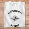 ftvrvb1-T-shirt-bretagne-humour-completement-à-l-ouest-t-shirt-homme-femme-blanc-noir-pb