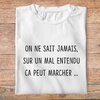 flb4-T-shirt-les bronzés-on-ne-sait-jamais-sur-un-mal-entendu-ca-peut-marcher-film-culte-pb
