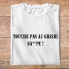 ffsltf4-T-shirt-Les-tontons-flingueurs-touche-pas-au-grisby-salope-pb