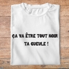 ffsrr6-RRRrrr-ca-va-etre-tout-noir-ta-gueule-t-shirt-homme-tee-shirt-femme-pb