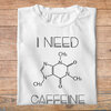 ftnb2-Nourriture-boissons-t-shirt-i-need-caffeine-cafeine-tee-shirt-homme-femme-pb