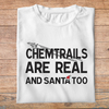fen3-t-shirt-noël-tee-shirt-chaimtrails-are-real-and-santa-too-complot-avions-tshirt-homme-femme-pb