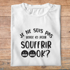 ftmi8-meme-internet-je-suis-pas-venu-ici-pour-souffrir-ok-pour-homme-et-femmes-pb