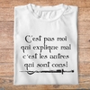 fk26-  Kaamelott  C'est pas moi qui explique mal c'est les autres qui sont cons - t shirt plié homme - couleur blanc