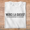 flv2- Les Visieurs- Merci la gueuse t'es un laidron mais tu es bien bonne - t shirt plié homme - couleur blanc