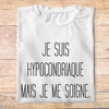fth1- Humour -Je suis hypocondriaque mais je me soigne- t shirt plié homme - couleur blanc