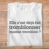 fcapcv7- C'est arrivé près de chez vous- Elle s'est déjà fait tromblonner mamie tromblon - t shirt plié homme - couleur blanc