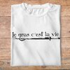 fk4- Kaamelott -le gras c'est la vie - t shirt plié homme - couleur blanc
