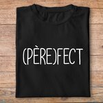 ffpa4-famille-perefect- pere-fect-papa-fête-des-pères-t shirt-blanc-pn