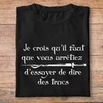 fk14- Kaamelott Je crois que vous devriez arrêter dessayer de dire des trucs  - t shirt plié homme - couleur noir