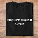 ffsltf4-T-shirt-Les-tontons-flingueurs-touche-pas-au-grisby-salope-pn