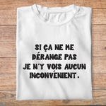 ffsrr3-RRRrrr-si-ca-ne-me-dérange-pas-je-n-y-vois-aucun-inconvénient-homme-femme-t-shirt-tee-shirt-pb