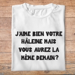 ffsrr4-RRRrrr-j-aime-bien-votre-halaine-mais-vous-aurez-la-meme-demain-Homme-femme-pb