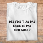 ffsrr5-RRRrrr-des-fois-t-as-pas-envie-de-pas-rien-faire-pb