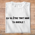ffsrr6-RRRrrr-ca-va-etre-tout-noir-ta-gueule-t-shirt-homme-tee-shirt-femme-pb