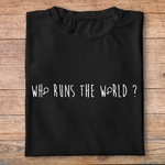 ftmu2-T-shirt-Musique-paroles-chanson-who-runs-the-world-tee-shirt-beyonce-femme-pn