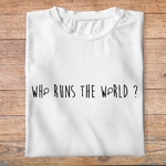 ftmu2-T-shirt-Musique-paroles-chanson-who-runs-the-world-tee-shirt-beyonce-femme-pb