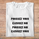ffsrr9-RRRrrr-poussez-vous-excusez-moi-poussez-moi-excusez-vous-t-shirt-homme-tee-shirt-femme-pb