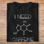 ftnb2-Nourriture-boissons-t-shirt-i-need-caffeine-cafeine-tee-shirt-homme-femme-pn