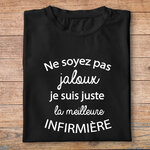 ftm1bis- métiers - ne soyez pas jaloux je suis juste la meilleure - infirmière - t shirt plié femme- couleur noir