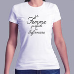 ftmin4- métiers - la femme parfaite est infirmière - t shirt poté femme- couleur blanc
