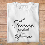 ftmin4- métiers - la femme parfaite est infirmière - t shirt plié femme- couleur blanc