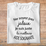 ftm9bis-t-shirt-Ne soyez pas jaloux-je-suis-la-meilleure-aide-soignante-tee-shirt-médical-tshirt-hopital-pb