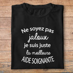 ftm9bis-t-shirt-Ne soyez pas jaloux-je-suis-la-meilleure-aide-soignante-tee-shirt-médical-tshirt-hopital-pn