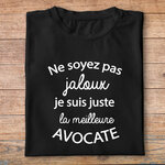 ftm16bis-t-shirt-Ne soyez pas jaloux-je-suis-la-meilleure-avocate-tee-shirt-lawyer-attorney-tshirt-métier-pn