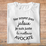ftm16bis-t-shirt-Ne soyez pas jaloux-je-suis-la-meilleure-avocate-tee-shirt-lawyer-attorney-tshirt-métier-pb