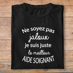 ftm9-t-shirt-Ne soyez pas jaloux-je-suis-le-meilleur-aide-soignant-tee-shirt-médical-tshirt-hopital-pn