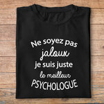 ftm15-t-shirt-Ne soyez pas jaloux-je-suis-le-meilleur-psychologue-tee-shirt-psy-tshirt-métier-pn