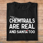 fen3-t-shirt-noël-tee-shirt-chaimtrails-are-real-and-santa-too-complot-avions-tshirt-homme-femme-pn
