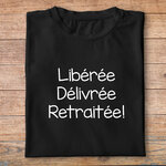 ter1-T-shirt-départ-en-retraite-libéré-délivré-retraité-tee-shirt-retraite-tshirt-evenement-homme-et-femme-pfn