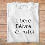 ter1-T-shirt-départ-en-retraite-libéré-délivré-retraité-tee-shirt-retraite-tshirt-evenement-homme-et-femme-phb